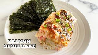 SALMON SUSHI BAKE