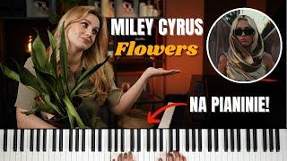 Flowers - Miley Cyrus | Jak zagrać na Pianinie - Tutorial