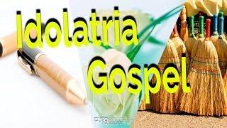 Idolatria Gospel. - Bispa Cléo