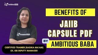 Benefits of JAIIB Capsule PDFs By Ambitious Baba | Ambitious Baba