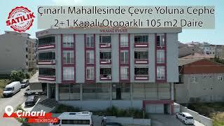 Tekirdağ Çınarlı Mahallesinde Çevre Yoluna Cephe 2+1 105 m2 Daire