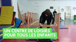 Un centre de loisirs pour tous les enfants - La Maison des maternelles #LMDM