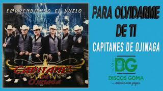 Capitanes de Ojinaga-Para Olvidarme de Ti [Audio Oficial]