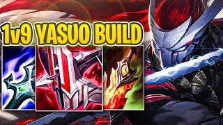 THE 1v9 YASUO BUILD!