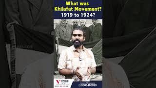 What Was the Khilafat Movement? 1919 to 1924 | Vishnu IAS Academy