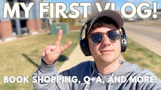 My First Vlog: Book Shopping, Q+A, and More!