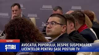 AVOCATUL POPORULUI, DESPRE SUSPENDAREA LICENȚELOR PENTRU ȘASE POSTURI TV