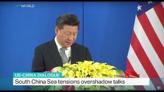 South China Sea tensions overshadow US-China dialogue, Dan Epstein reports