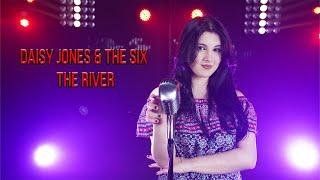 Daisy Jones & The Six - The River (by Rockmina)