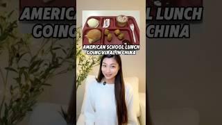 American School Lunch Going Viral in China  #china #highschool #american #americanfood #funny