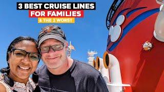 3 Best Cruise Lines For Families And The 2 Worst