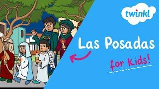  Las Posadas for Kids | 16 December | Twinkl USA