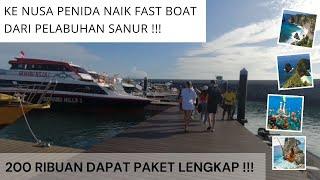 PELABUHAN SANUR BALI || DARI PELABUHAN SANUR KE NUSA PENIDA NAIK FAST BOAT || TRIP TO NUSA PENIDA