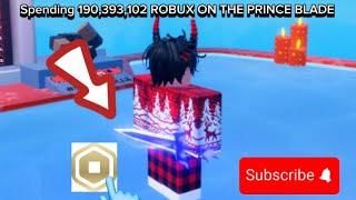 Spending 129,293,954 ROBUX on the OLD PRINCE BLADE…. (ROBLOX BLADE BALL)