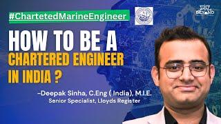 Chartered Engineer Certification | Complete details | Upskilling for Maritime Professionals