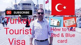 Turkey Tourist visa/Red and Blue cards updates | Traveler777