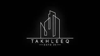 Introducing Takhleeq Developers