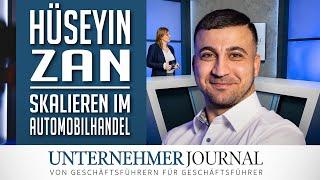 Hüseyin Zan im Interview: Durchstarten als Autohändler | UnternehmerJournal TV