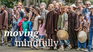 Moving Mindfully | Teachings by Thich Nhat Hanh | #mindfulness