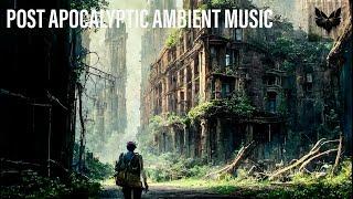 Amazing Post Apocalyptic Ambient Music / The Last of Us inpired Music / 1 Hour Loop Music.