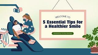 5 Ways to Maintain Good Oral Health #Dr Divya Devaraju