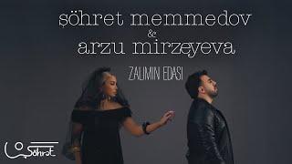 Şöhrət Məmmədov & Arzu Mirzəyeva - Zalımın ədası (Official Video)