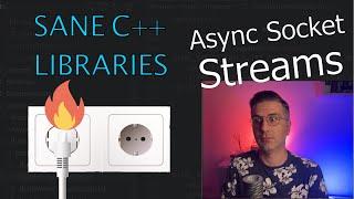 node.js-like C++ Async Socket Streams - Sane C++ Libraries [ep.31]