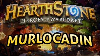 Hearthstone: Murlocadin - Lord of the Gimmicks