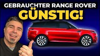 Warum sind GEBRAUCHTE Range Rover so GÜNSTIG?