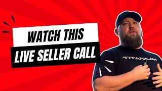 Watch This Live Seller Call | Wholesaling Real Estate