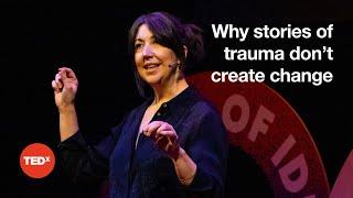 Why stories of trauma don’t create change | Nathalie McDermott | TEDxLondon