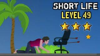 Short Life Level 49 Walkthrough/Playthrough video by Indian Game Nerd.