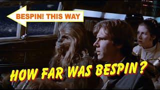 Just how far away was Bespin in The Empire Strikes Back?