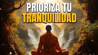 PRIORIZA TU TRANQUILIDAD - COMO MANTENER LA MENTE SERENA EN CADA ADVERSIDAD - 4 HISTORIAS BUDISTAS