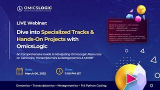 Webinar: Dive into Specialized Tracks & Hands-On Projects with OmicsLogic