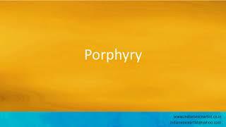 Pronunciation of the word(s) "Porphyry".