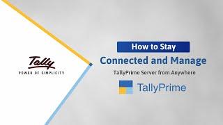 How to Use TallyPrime Server for Distributed Data Operations - TallyPrime Cloud Access| TallyHelp