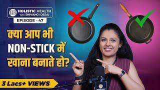 The Best and Worst Cookware for Your Health | Which is the Safest Cookware to Use | Shivangi Desai