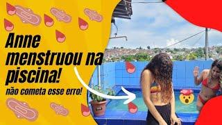 ANNE MENSTRUA NA PISCINA?