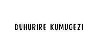 Kanguka nicyogihe ep 39duhurire kumugezi =Shall We Gather at the River@10Amateka yayo