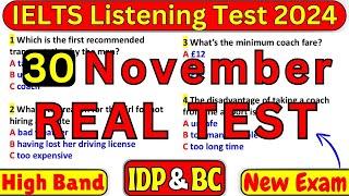 IELTS LISTENING TEST 30 NOVEMBER 2024 WITH ANSWER KEY | IELTS 2024 | IDP & BC