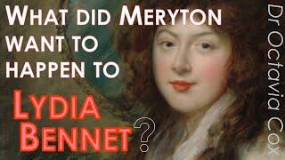 LYDIA BENNET: What did Meryton want to happen to her? Jane Austen PRIDE AND PREJUDICE novel analysis