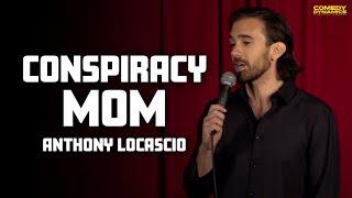 Conspiracy Mom - Anthony Locascio