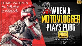 When A Motovlogger Plays PUBG || Content Takkuva Memes Ekkuva @ HN motovlogs || Krazy HN