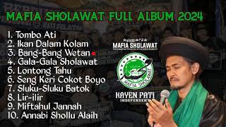 MAFIA SHOLAWAT FULL ALBUM TERBARU//ABAH ALI GONDRONG//MAFISH KAYEN PATI