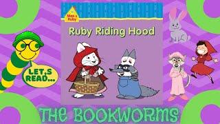 Max & Ruby: Ruby Riding Hood - By Harry Endrulat and Rosemary Wells