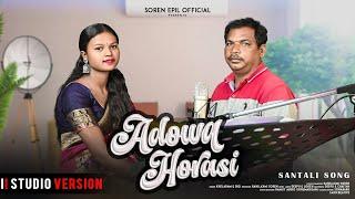 ADOWA HORASI II A SANTALI ROMANTIC SONG 2024 II STUDIO VERSION II KHELARAM & DIGI