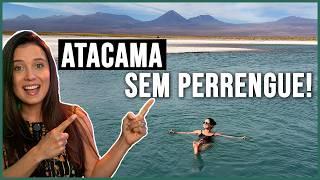 Antes de ir pro ATACAMA assista esse vídeo! Dicas Importantes pra fazer um roteiro inesquecível!