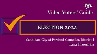 Video Voters' Guide featuring Candidate Lisa Freeman City of Portland Councilor District 4