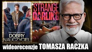 DOBRY NAUCZYCIEL i STRANGE DARLING | wideorecenzja Tomasza Raczka